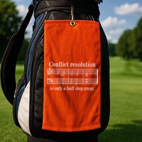 Conflict Resolution Is Only A Half Step Away Golf Towel