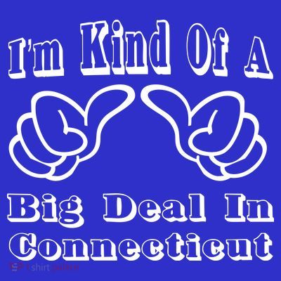 Connecticut Big Deal T-Shirt