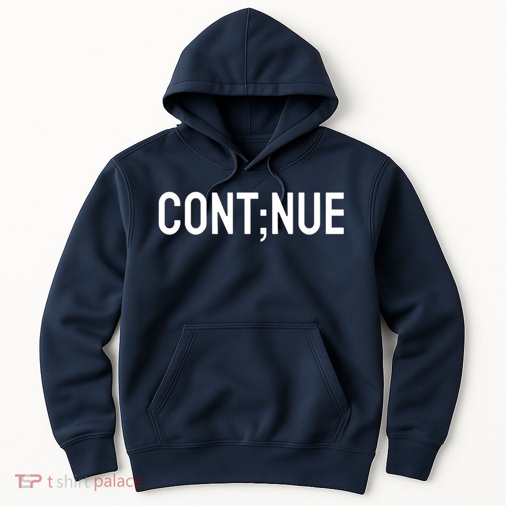 Continue Suicide Prevention Hoodie