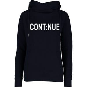 Continue Suicide Prevention Womens Funnel Neck Pullover Hood