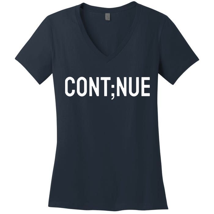 Continue Suicide Prevention Women's V-Neck T-Shirt