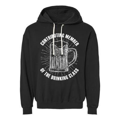 Contributing Member Of The Drinking Class Garment-Dyed Fleece Hoodie