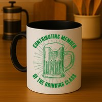 Contributing Member Of The Drinking Class Mug