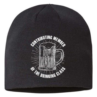 Contributing Member Of The Drinking Class Sustainable Beanie