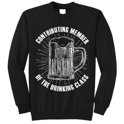 Contributing Member Of The Drinking Class Tall Sweatshirt