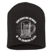 Contributing Member Of The Drinking Class Short Acrylic Beanie