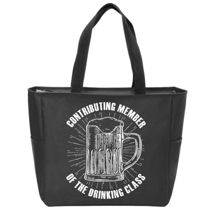 Contributing Member Of The Drinking Class Zip Tote Bag