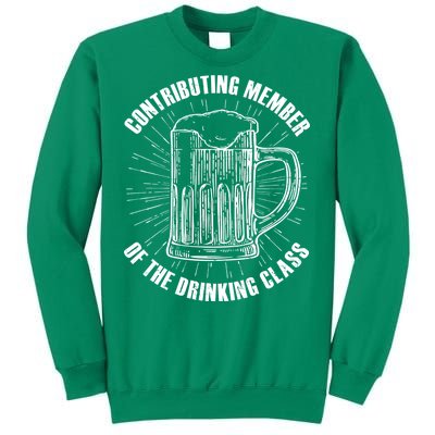 Contributing Member Of The Drinking Class Sweatshirt