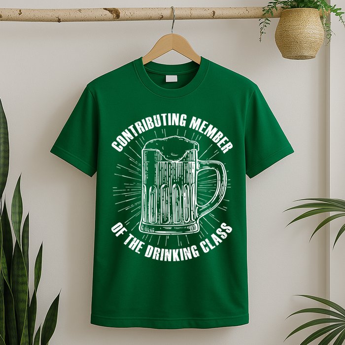 Contributing Member Of The Drinking Class T-Shirt