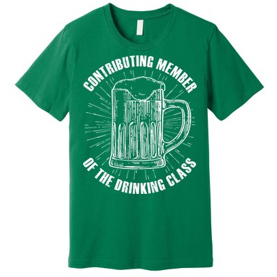 Contributing Member Of The Drinking Class Premium T-Shirt