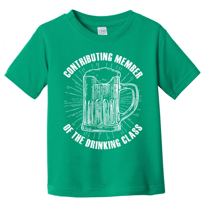Contributing Member Of The Drinking Class Toddler T-Shirt