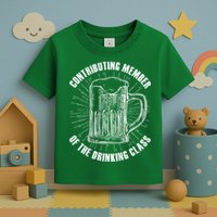 Contributing Member Of The Drinking Class Toddler T-Shirt