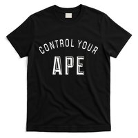 Control Your Ape T-Shirt