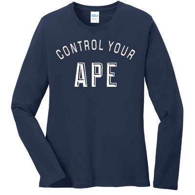 Control Your Ape Ladies Long Sleeve Shirt