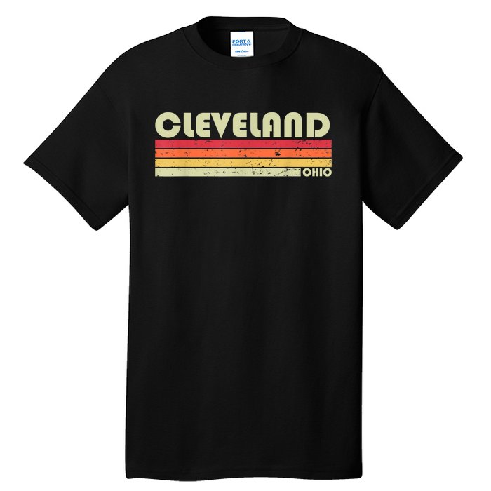 Cleveland Oh Ohio Funny City Home Roots Gift Retro 70s 80s Tall T-Shirt