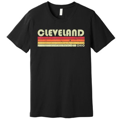 Cleveland Oh Ohio Funny City Home Roots Gift Retro 70s 80s Premium T-Shirt