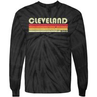 Cleveland Oh Ohio Funny City Home Roots Gift Retro 70s 80s Tie-Dye Long Sleeve Shirt