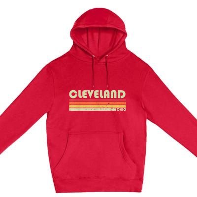 Cleveland Oh Ohio Funny City Home Roots Gift Retro 70s 80s Premium Pullover Hoodie