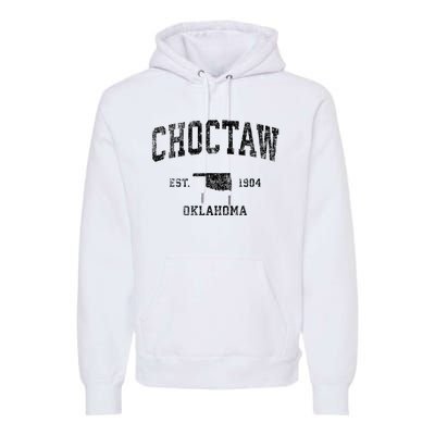 Choctaw Oklahoma Ok Vintage Sports Premium Hoodie