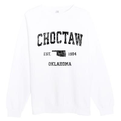 Choctaw Oklahoma Ok Vintage Sports Premium Crewneck Sweatshirt