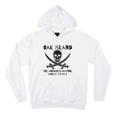 Curse Of Oak Island Watcher Treasure Skull Answer Is Waiting Hoodie