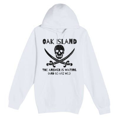 Curse Of Oak Island Watcher Treasure Skull Answer Is Waiting Premium Pullover Hoodie