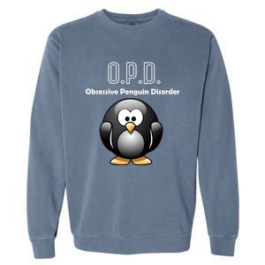 Cute Opd Obsessive Penguin Disorder Gift Garment-Dyed Sweatshirt