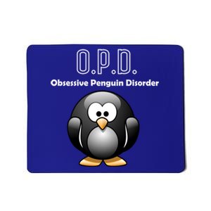 Cute Opd Obsessive Penguin Disorder Gift Mousepad