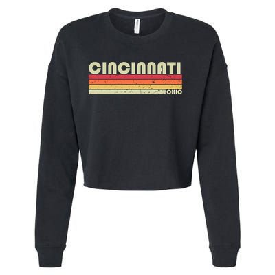 Cincinnati Oh Ohio Funny City Home Roots Gift Retro 70s 80s Gift Cropped Pullover Crew