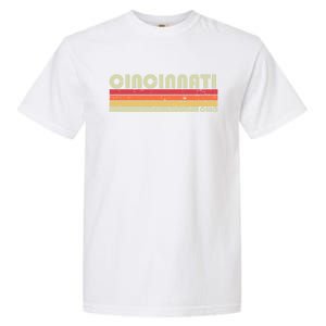 Cincinnati Oh Ohio Funny City Home Roots Gift Retro 70s 80s Gift Garment-Dyed Heavyweight T-Shirt