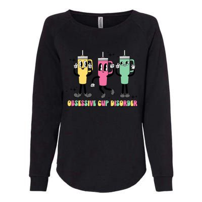 Cool Ocd Odsessive Cup Disorder Funny Stanley Cup Womens California Wash Sweatshirt