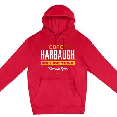 Coach Only One Thing Thank You Premium Pullover Hoodie