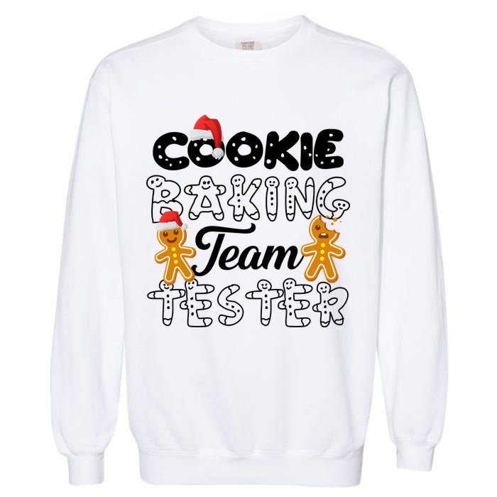 Cookie Baking Team Tester Gingerbread Christmas Garment-Dyed Sweatshirt