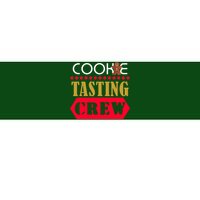 Cookie Tasting Crew Bumper Sticker