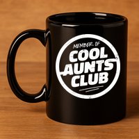 Cool Aunts Club 11oz C Handle Ceramic Mug