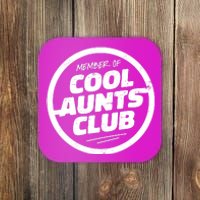 Cool Aunts Club Coaster