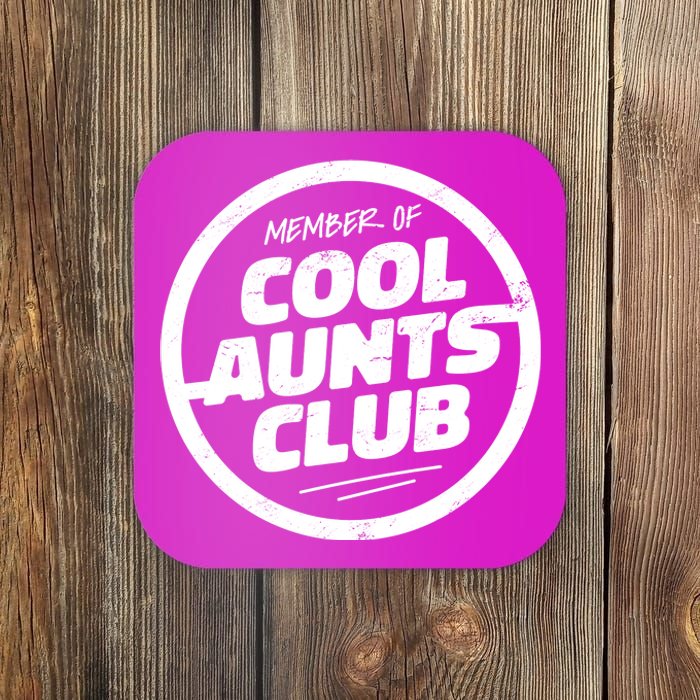 Cool Aunts Club Coaster