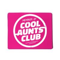 Cool Aunts Club Mousepad