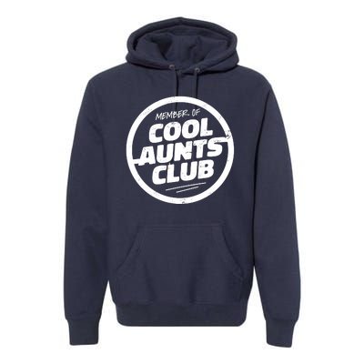 Cool Aunts Club Premium Hoodie