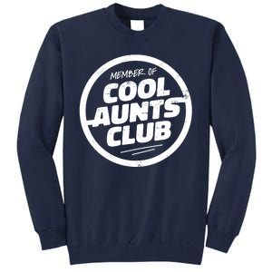 Cool Aunts Club Tall Sweatshirt