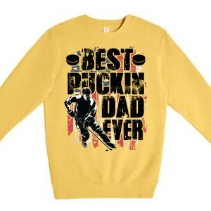 Cool Best Puckin Dad Ever Hockey Dad Premium Crewneck Sweatshirt