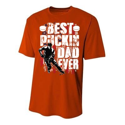 Cool Best Puckin Dad Ever Hockey Dad Performance Sprint T-Shirt