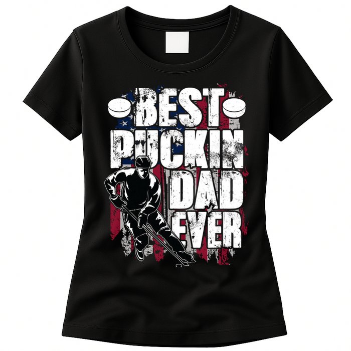 Cool Best Puckin Dad Ever Hockey Dad Womens T-Shirt