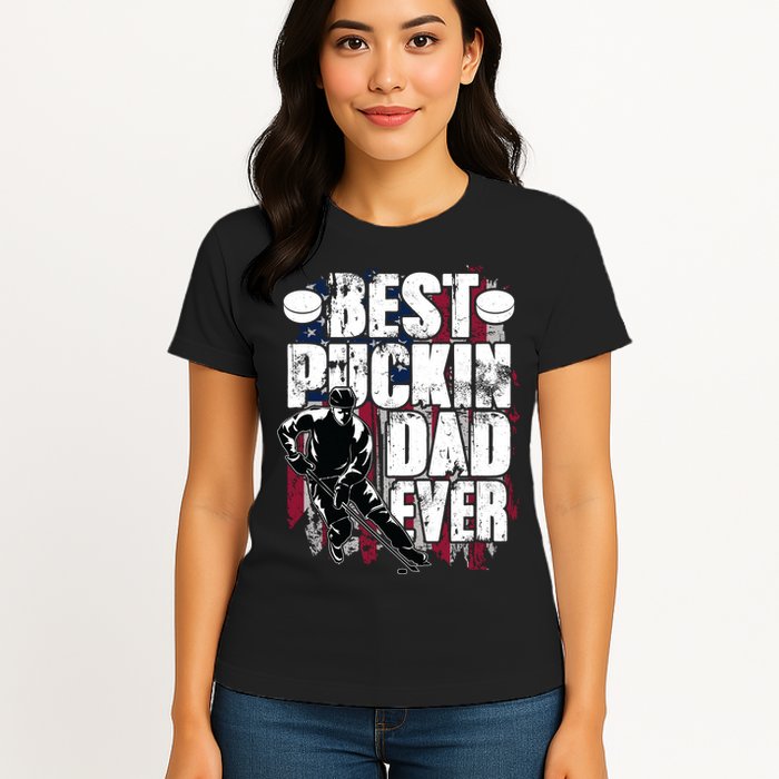 Cool Best Puckin Dad Ever Hockey Dad Womens T-Shirt
