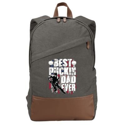 Cool Best Puckin Dad Ever Hockey Dad Cotton Canvas Backpack