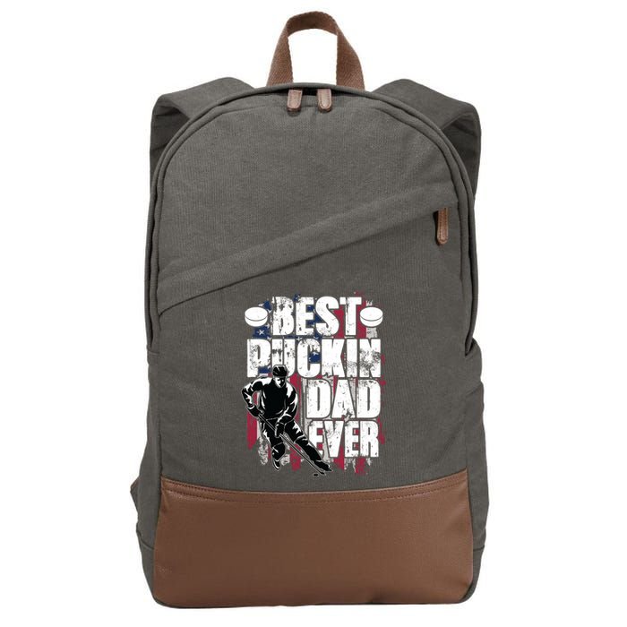 Cool Best Puckin Dad Ever Hockey Dad Cotton Canvas Backpack