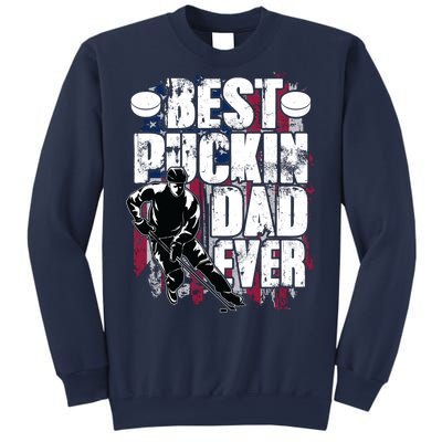 Cool Best Puckin Dad Ever Hockey Dad Sweatshirt