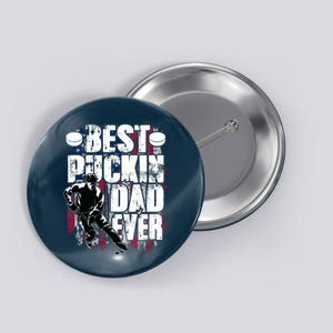 Cool Best Puckin Dad Ever Hockey Dad Button