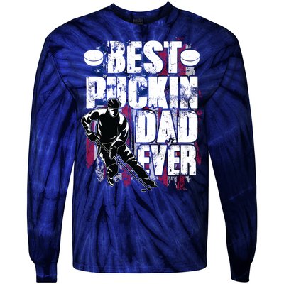 Cool Best Puckin Dad Ever Hockey Dad Tie-Dye Long Sleeve Shirt