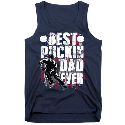 Cool Best Puckin Dad Ever Hockey Dad Tank Top